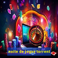 noite de jogos torrent